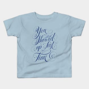 You Showed Up Just In Time - This Love Kids T-Shirt